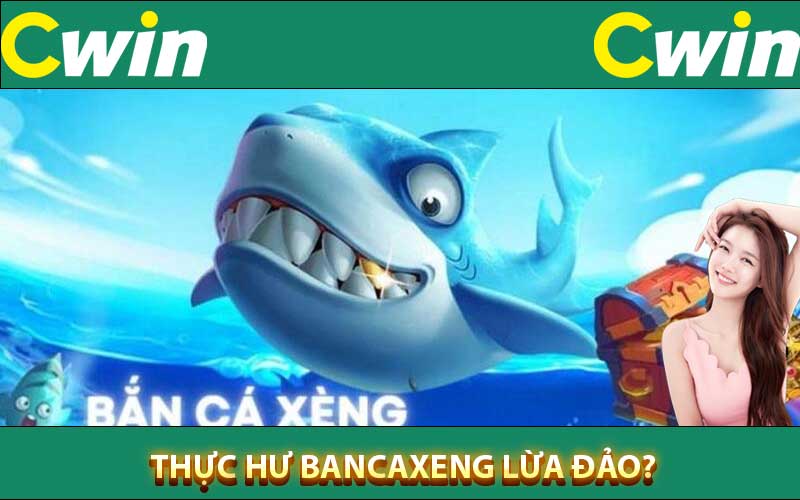 bancaxeng lừa đảo?